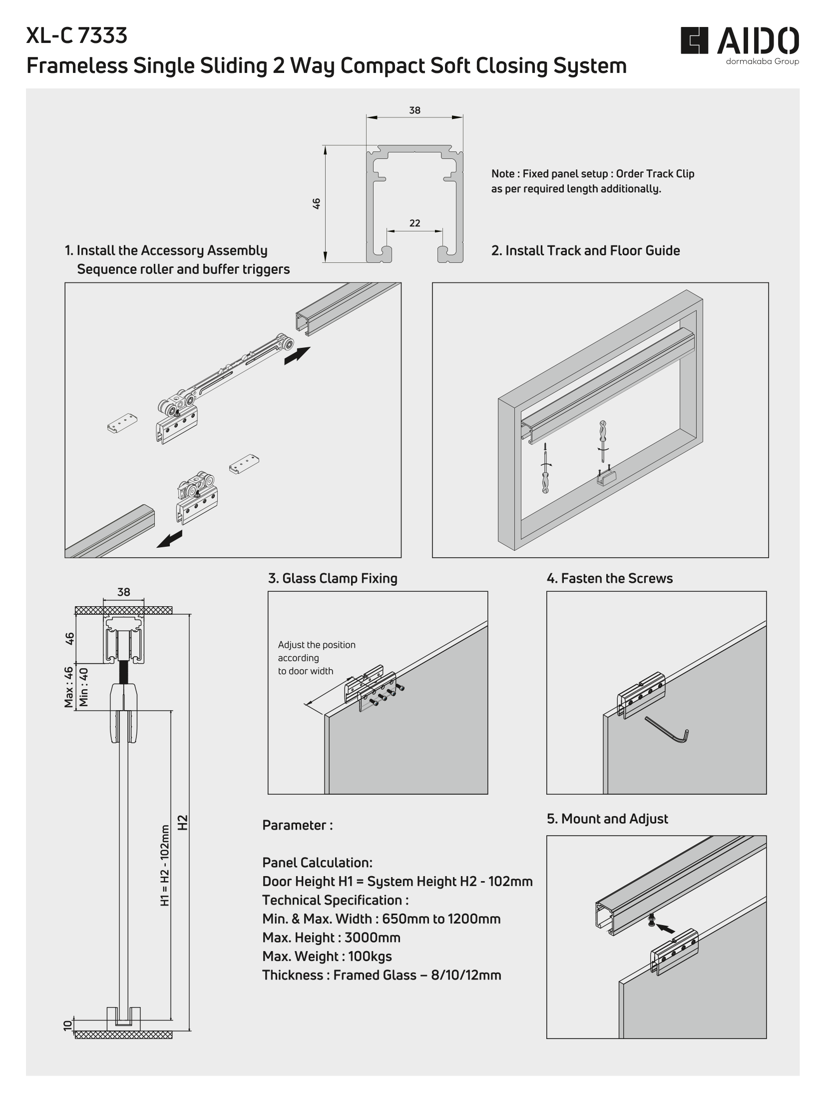 XL-C 7333 Frameless Single Sliding 2 way Soft Closing System